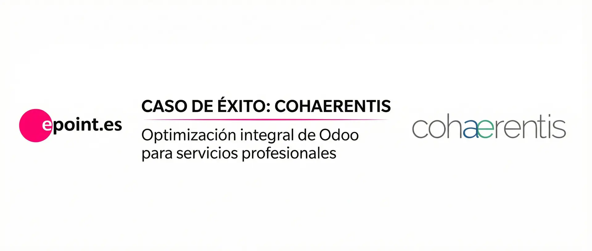 Caso de éxito Cohaerentis: un despacho ordenado con Odoo